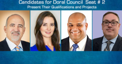Candidates for Doral Council Seat # 2 Present Their Qualifications and Projects Candidates for Doral Council Seat # 2 Present Their Qualifications and Projects