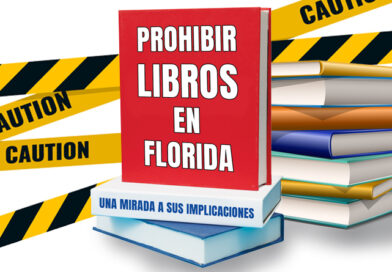 Prohibir libros en Florida: Una mirada a sus implicaciones