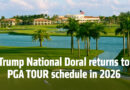 Doral Gears Up to Welcome the PGA TOUR – Miami Championship in 2026